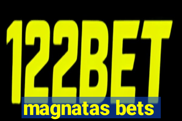 magnatas bets